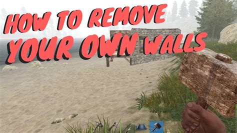 How To Destroy A Wall In Rust Rust: How to Remove Walls | How to Destroy Your Own Walls in Rust - YouTube